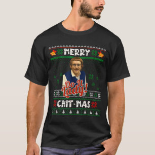 Do It Funny Chit-mas Christmas Meme T-Shirt