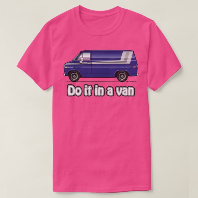 Do it in a Van T-Shirt (Design Front)