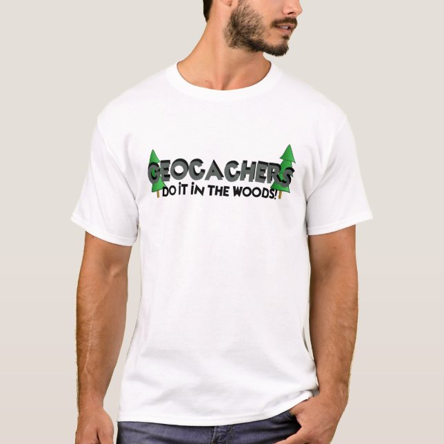 Do it in the Woods! T-Shirt (Front)