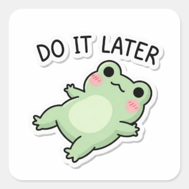 Do It Later Frog Sticker Cute Lazy Frog Procrastin (Front)