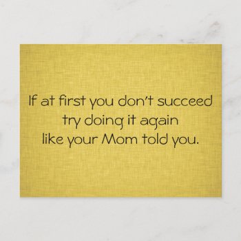 Do It Like Your Mom Told You Postcard by QuoteLife at Zazzle