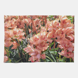 Do it Now - with orchids Kitchen Towel