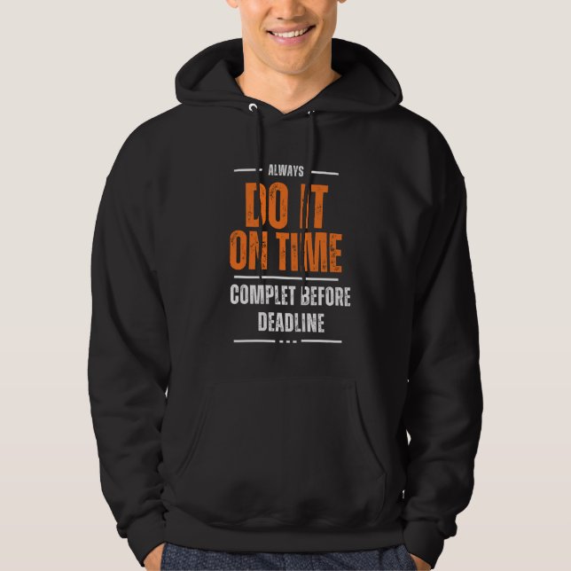 Do It On Time Hoodie (Front)