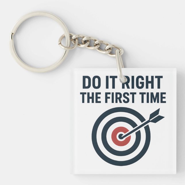 Do It Right the First Time Zero Defects Target Keychain (Front)