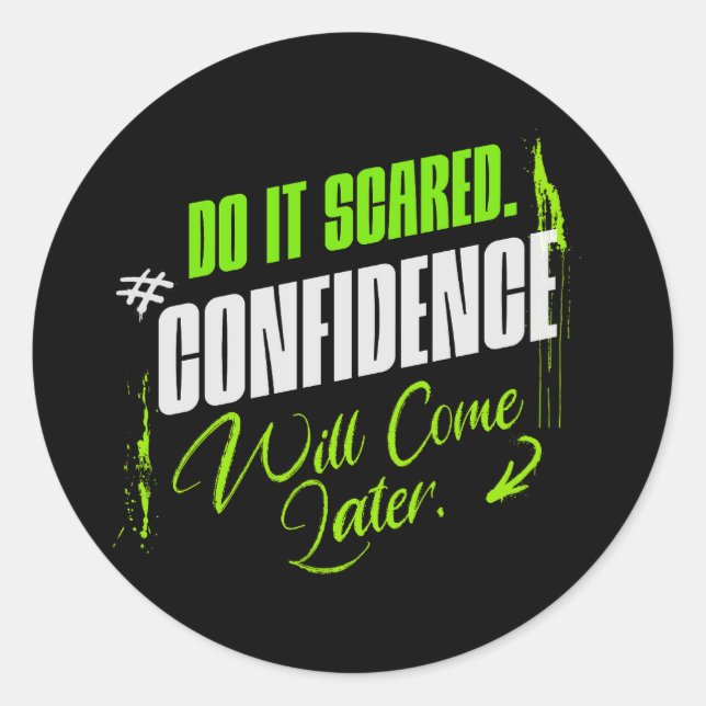 Do It Scared - Motivational Confidence Inspiration Classic Round Sticker (Front)