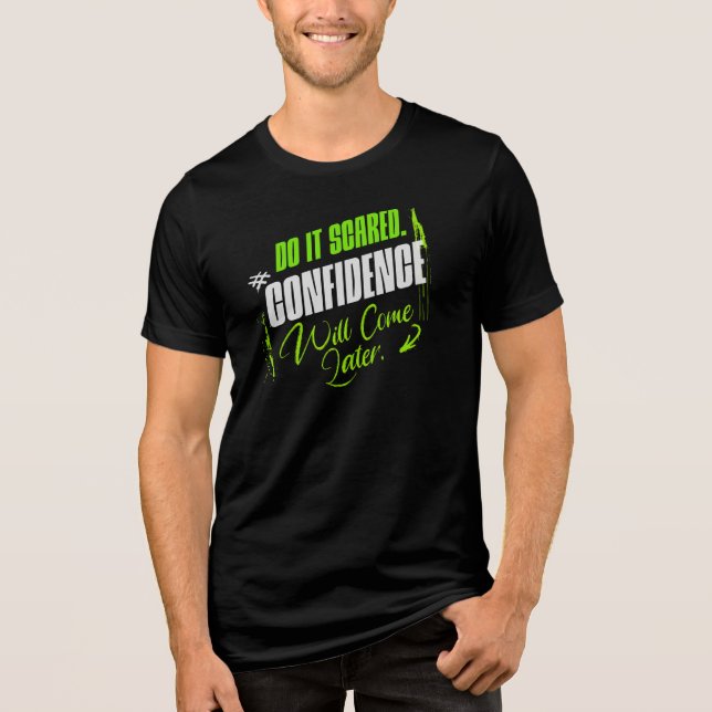 Do It Scared - Motivational Confidence Inspiration Tri-Blend Shirt (Front)