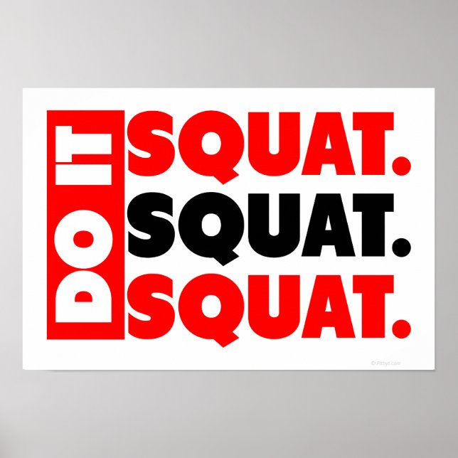 Do It. Squat, Squat, Squat Poster (Front)