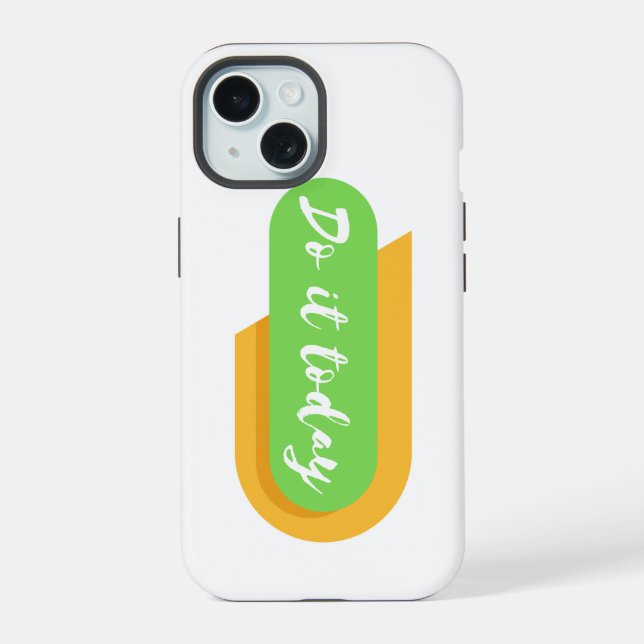 do it today iphone case (Back)