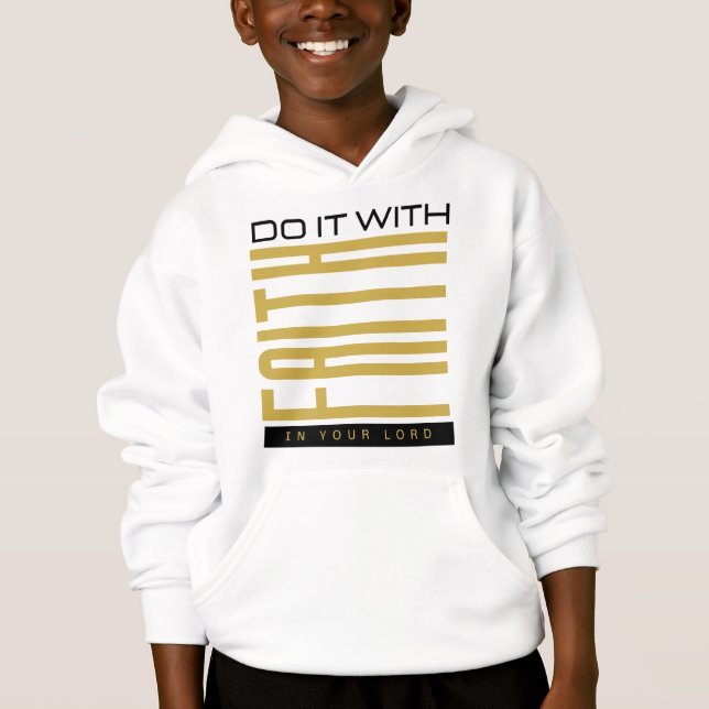 Do It With Faith Biblical Boy's Hoodie (Front)