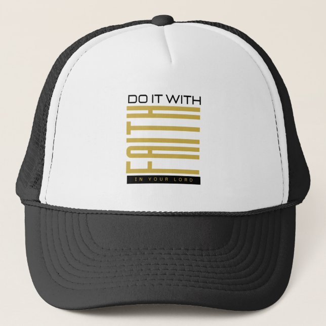 Do It With Faith Biblical Trucker Hat (Front)