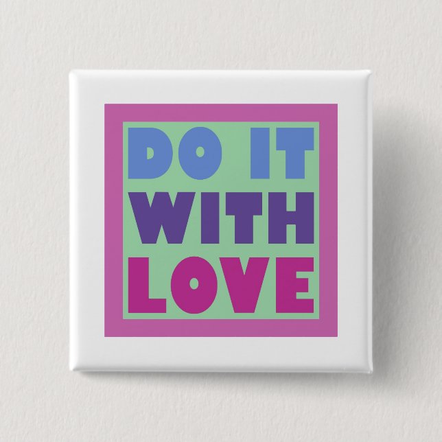 Do It With Love Button (Front)