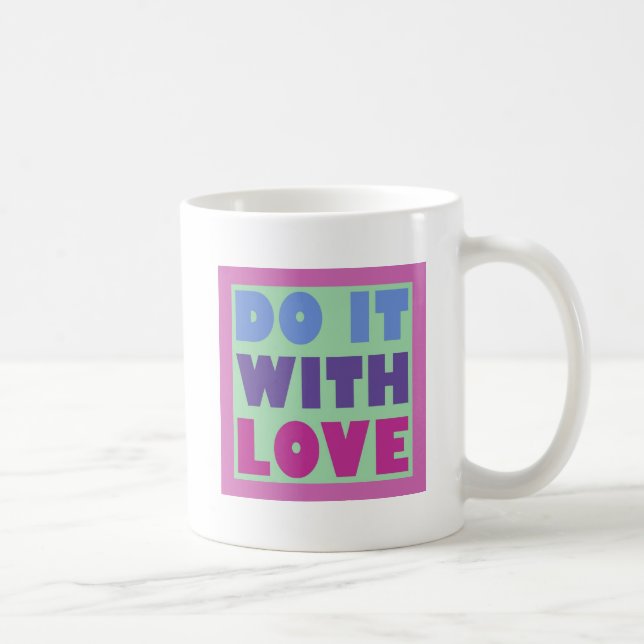 Do It With Love Coffee Mug (Right)