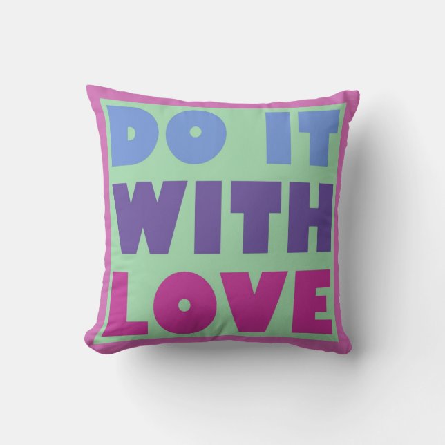 Do It With Love Throw Pillow (Front)