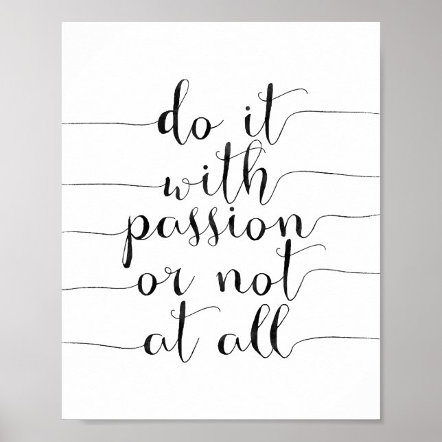 Do It With Passion Or Not At All Poster (Front)