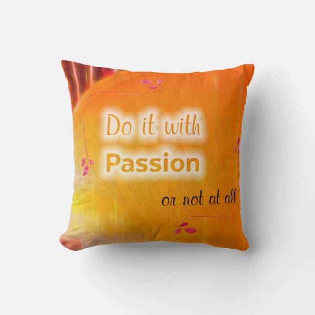 Do It with Passion Throw Pillow (Front)
