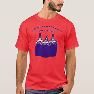 Do It With Yeast T-Shirt