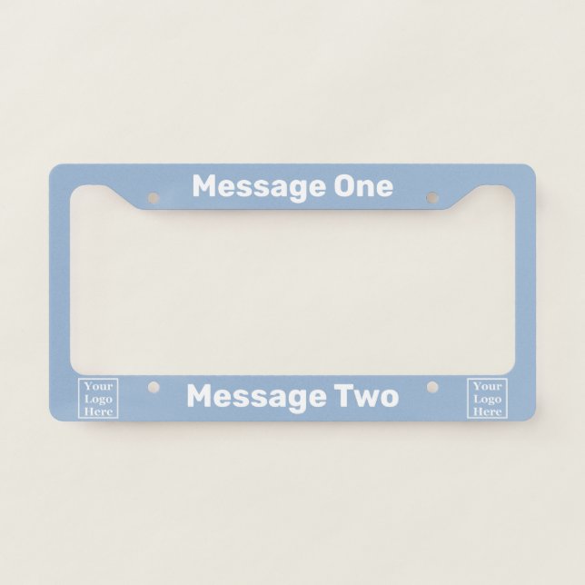 Do It Yourself Baby Blue and White Your Logo Here License Plate Frame (Front)