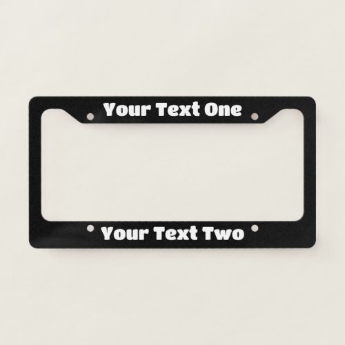 Do It Yourself Black and White Text Template License Plate Frame