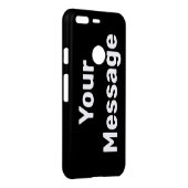 Do It Yourself Black and White Text Template Uncommon Google Pixel Case (Back/Right)