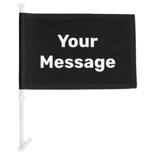 Do It Yourself Black with White Text Template Car Flag