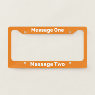 2 CUSTOM PERSONALIZED WHITE WITH ORANGE LETTERS customized License Plate Frame