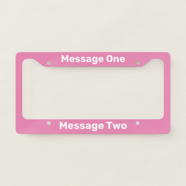 Do It Yourself Pink License Plate Frame (Front)