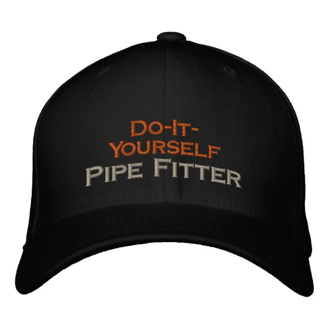 Do-It-Yourself Pipe Fitter Embroidered Baseball Hat (Front)