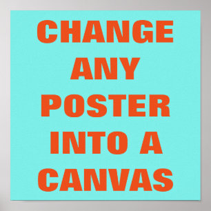 DO IT YOURSELF ~ Poster / CHANGE TO A CANVAS