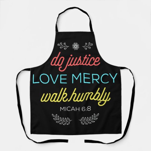Do Justice Love Mercy Walk Humbly  Christian Apron