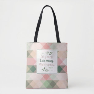 Do Justice, Love Mercy, Walk Humbly Pink Green Tote Bag
