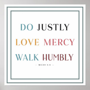 Do Justly Love Mercy Walk Humbly Clean Modern Poster