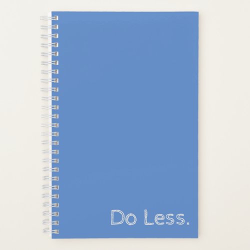 Do Less Spiral Notebook