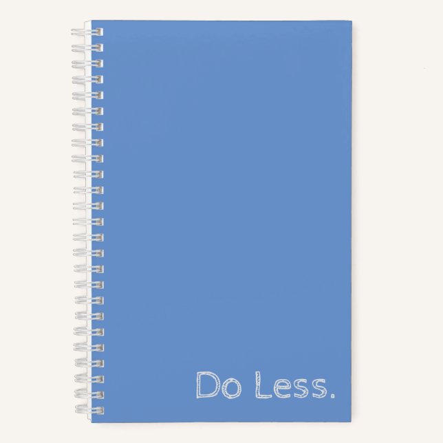 Do Less Spiral Notebook (Front)