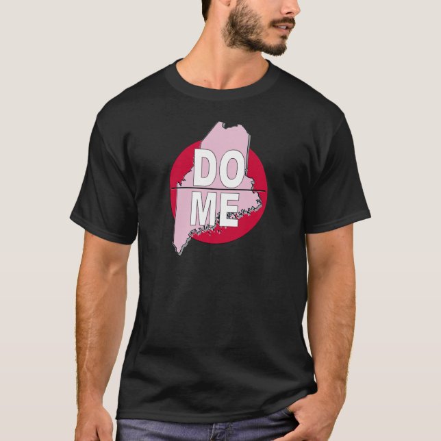 Do Maine T-Shirt (Front)