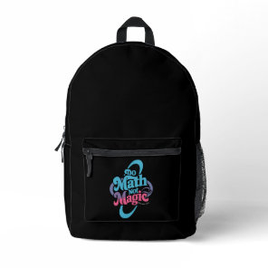Do Math Not Magic Maths Lovers Printed Backpack