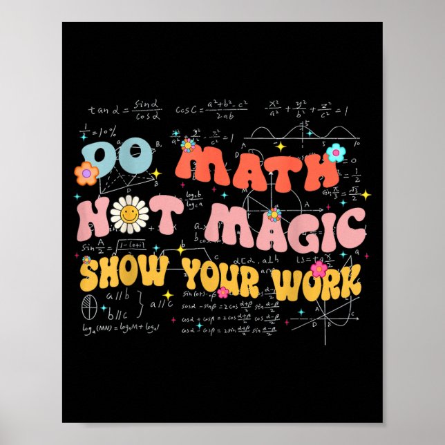Do Math Not Magic Retro Math Teacher Gift Funny Qu Poster (Front)