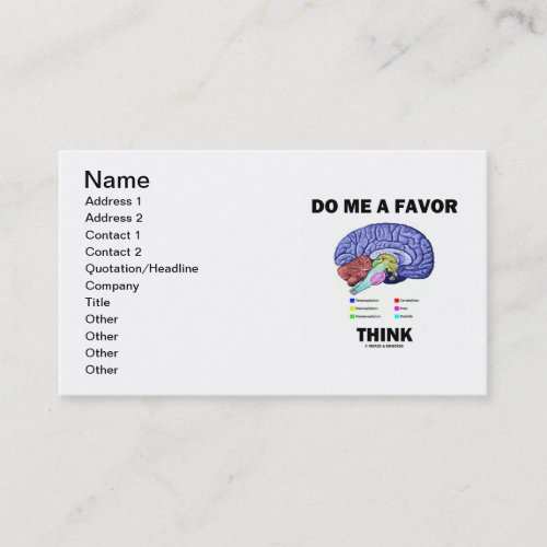 Do Me A Favor Think Brain Anatomy Humor Business Card