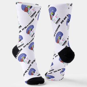 Do Me A Favor Think Brain Anatomy Humor Socks