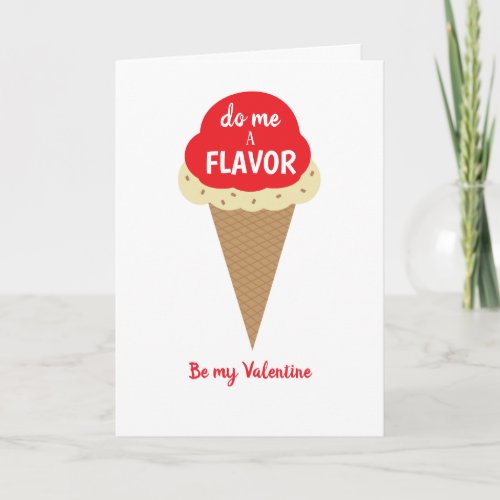 Do me a flavor be my Valentine oh and lick me Card