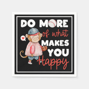 Do More of What Makes You Happy - Baseball Napkins