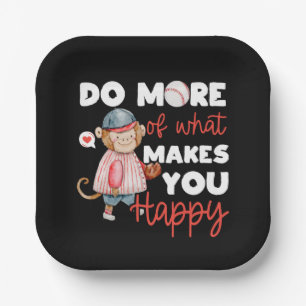 Do More of What Makes You Happy - Baseball Paper Plates