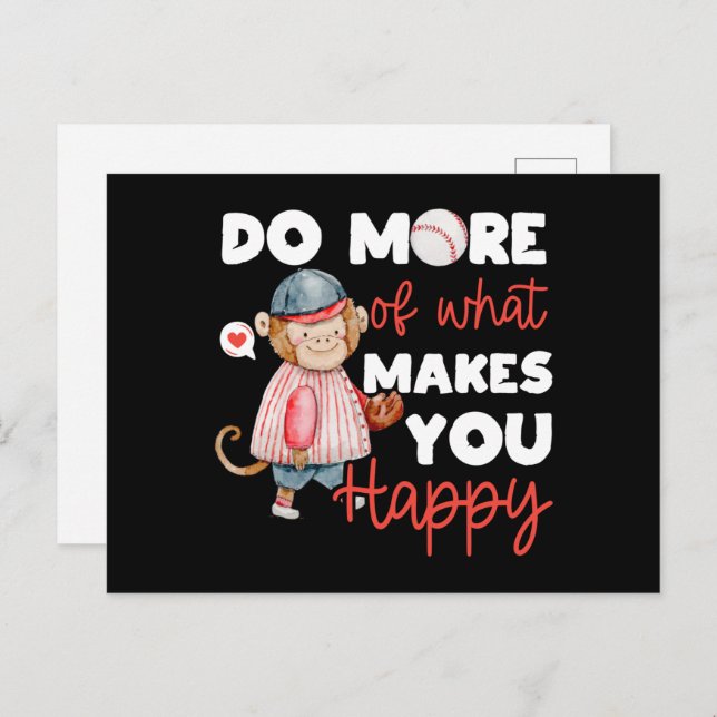 Do More of What Makes You Happy - Baseball Postcard (Front/Back)