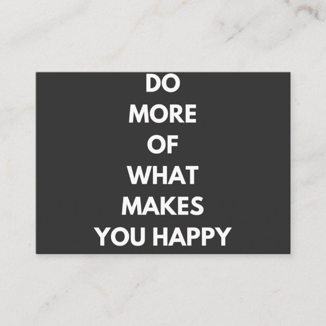do more of what makes you happy business card (Front)