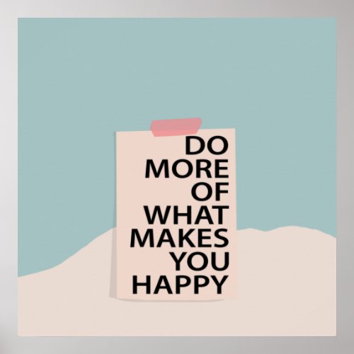 Do more of what makes you happy lineart digitala poster