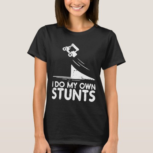 Do My Own Stunts Golf Cart Funny Broken Bone Drive T_Shirt