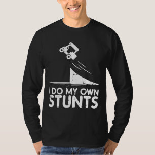 Do My Own Stunts Golf Cart Funny Broken Bone Drive T-Shirt