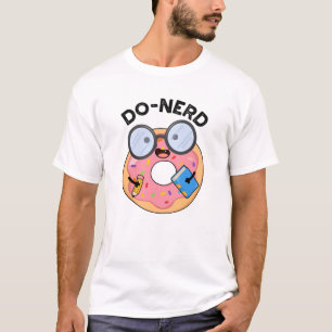Do-nerd Funny Nerdy Donut Pun  T-Shirt