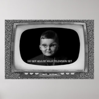 Do Not Adjust Your Television Set Poster