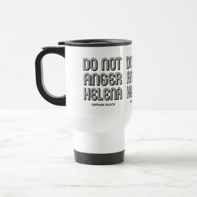 Do Not Anger Helena Travel Mug (Left)