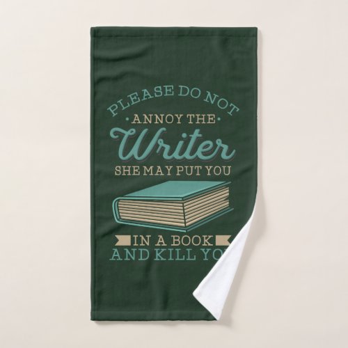 Do Not Annoy The Writer Author Gag Hand Towel